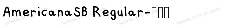 AmericanaSB Regular字体转换 AmericanaSB Regular字体转换